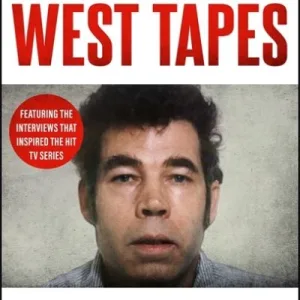 The Fred West Tapes By Howard Sounes