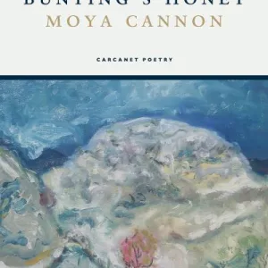 Bunting'S Honey By Moya Cannon