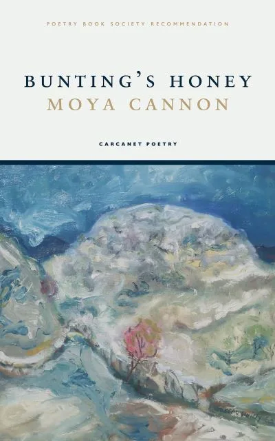 Bunting'S Honey By Moya Cannon