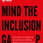 Mind The Inclusion Gap By Suzy Levy