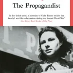 The Propagandist By C?cile Desprairies