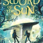 Sword Of The Sun By Sinead O'Hart