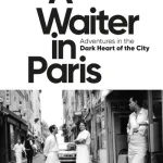 A Waiter In Paris By Edward Chisholm