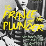The Prince And The Plunder By Andrew Heavens