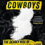 Cocaine Cowboys By Nicola Tallant