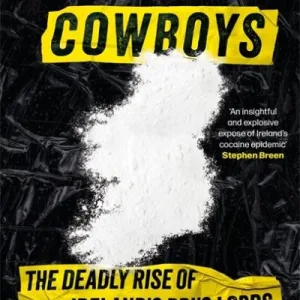 Cocaine Cowboys By Nicola Tallant