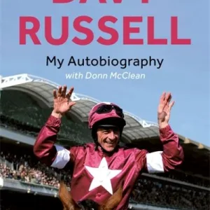 My Autobiography Davy Russell By Davy Russell