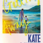 Getting Away By Kate Sawyer