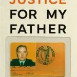 Justice For My Father By Austin Stack