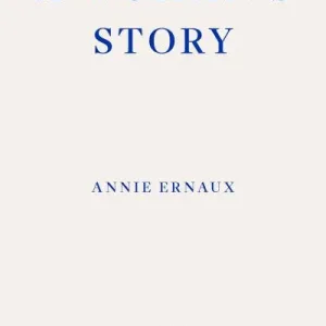A woman's story by Annie Ernaux