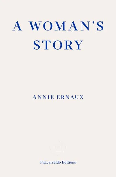 A woman's story by Annie Ernaux