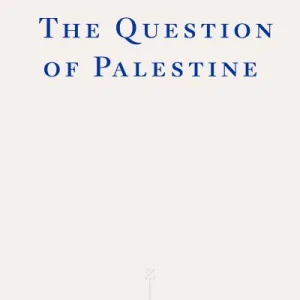 The Question Of Palestine By Said, Edward W.