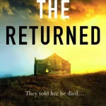 The Returned By Amanda Cassidy