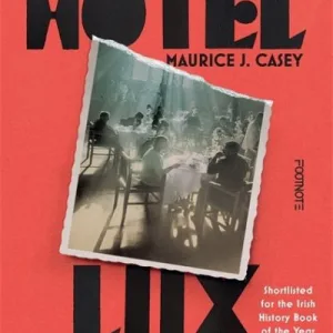 Hotel Lux By Maurice J. Casey