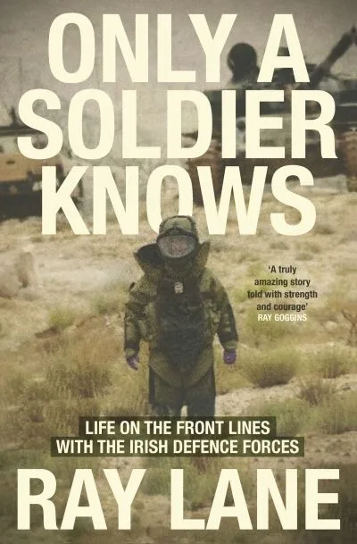 Only A Soldier Knows By Ray Lane