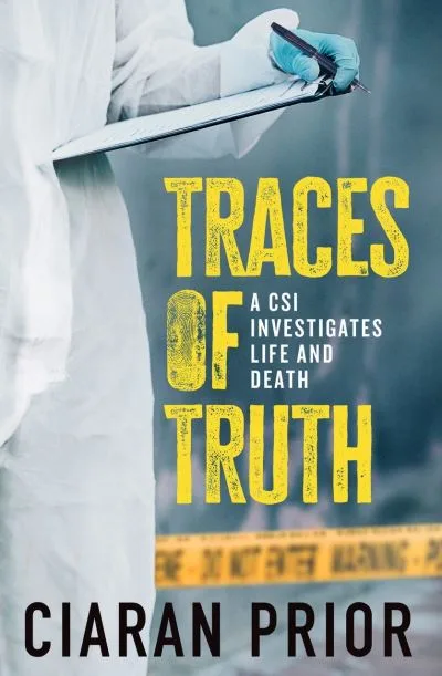 Traces Of Truth By Ciaran Prior