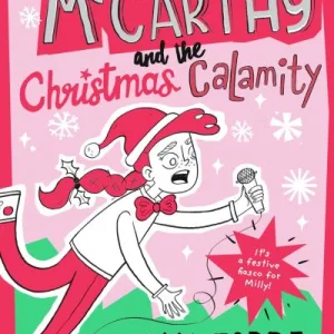 Milly Mccarthy And The Christmas Calamity By Leona Forde