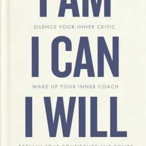 I Am, I Can, I Will By Gerry Hussey