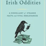 Foster's Irish Oddities By Allen Foster