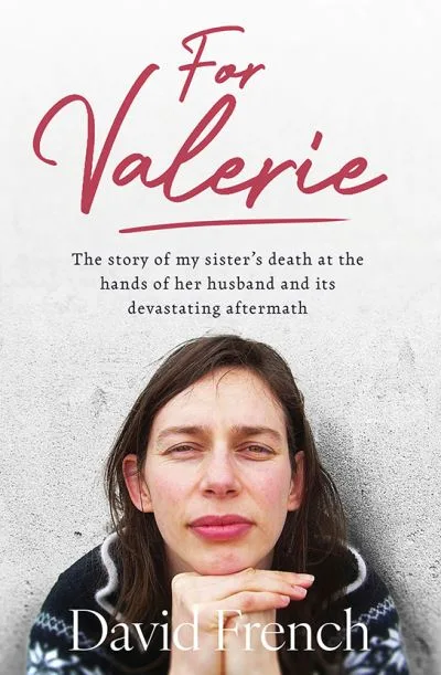 For Valerie By David French