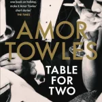 Table For Two By Amor Towles