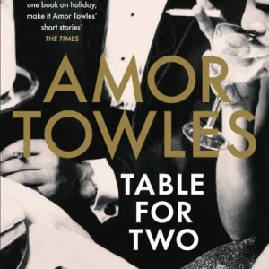 Table For Two By Amor Towles