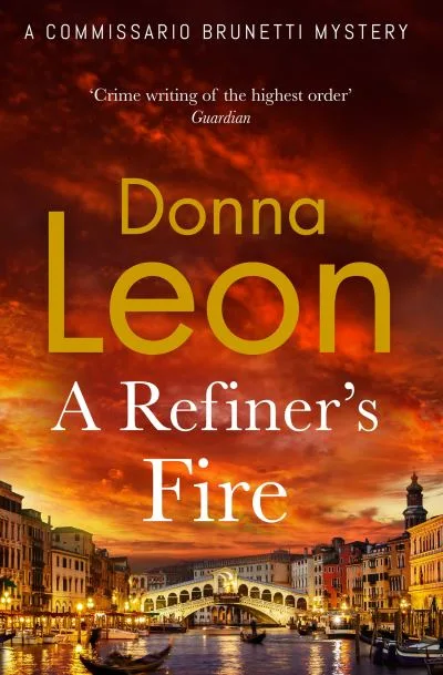 A Refiner'S Fire By Donna Leon