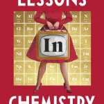 Lessons In Chemistry By Bonnie Garmus