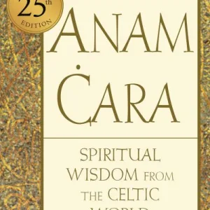 Anam Cara By John O'Donohue