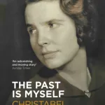 The Past Is Myself By Christabel Bielenberg