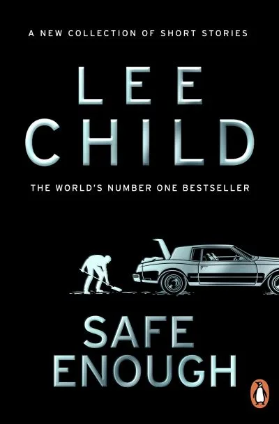 Safe Enough By Lee Child