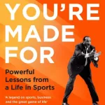 What You'Re Made For By George H. Raveling