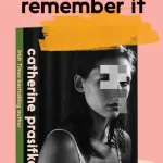 This Is How You Remember It By Catherine Prasifka