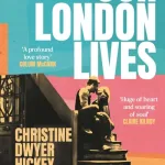 Our London Lives By Hickey, Christi Dwyer