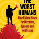 All The Worst Humans By Phil Elwood