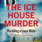 The Ice House Murder By Robin Schiller