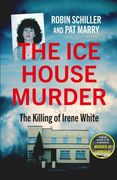 The Ice House Murder By Robin Schiller