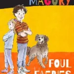 Johnny Magory Foul Faeries by Emma-Jane Leeson