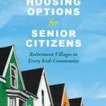 Rethinking Housing Options For Senior Citizens By Pat O'Mahony