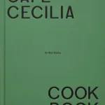 Caf? Cecilia Cookbook By Max Rocha