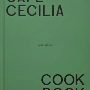Caf? Cecilia Cookbook By Max Rocha