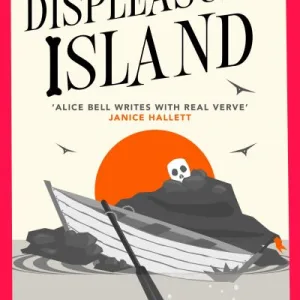 Displeasure island by Alice Bell