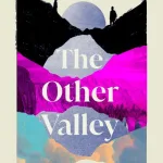 The Other Valley By Howard, Scott Alexander