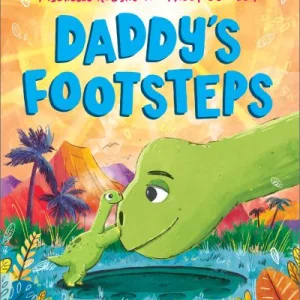 Daddy'S Footsteps By Michelle Robinson