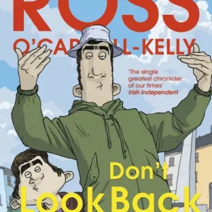 Don'T Look Back In Ongar By Ross O'Carroll-Kelly
