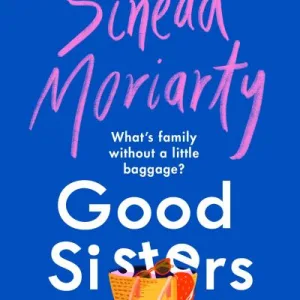 Good Sisters By Sin?ad Moriarty