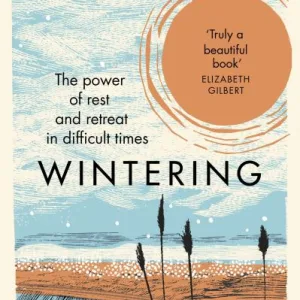 Wintering By Katherine May