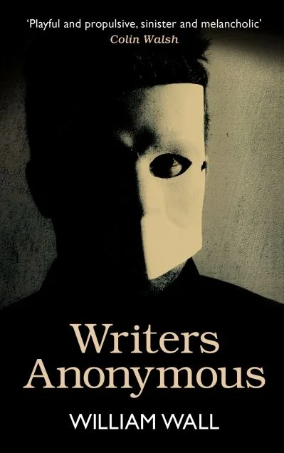 Writers Anonymous By William Wall