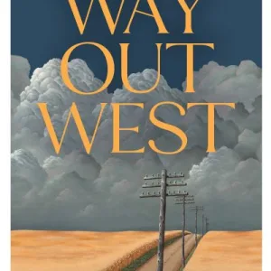 Way out west by  Anthony Glavin