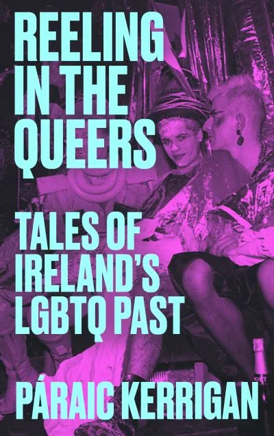 Reeling In The Queers By P?raic Kerrigan